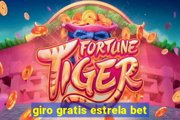 giro gratis estrela bet